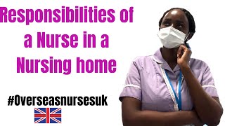 RESPONSIBILITIES OF A NURSE IN A NURSING HOME