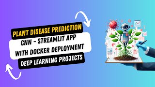 DL Project 7. Plant Disease Prediction with CNN - End to End Deep Learning Project | Docker