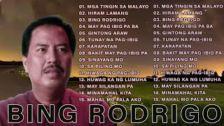 BING RODRIGO - Best OPM Tagalog - NONSTOP SONG