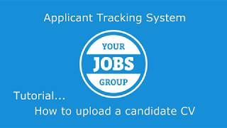 ATS Tutorial | How to upload a candidate CV