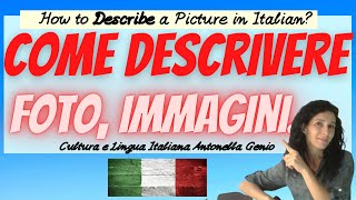 How to Describe a Picture in Italian? CELI, PLIDA, DIPLOMA , ΚΠΓ DESCRIZIONE DI IMMAGINI