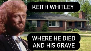 Keith Whitley Grave and Where He Died - Country Superstar Final Days and Autopsy Report Nashville