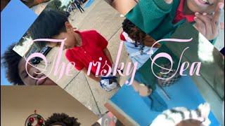 THE RISKY TEA EP: 1 Who needs that? Ft: Elijahd12 prettytori❤️❤️