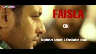 Faisla-Rupinder Gandhi 2 The Robin Hood