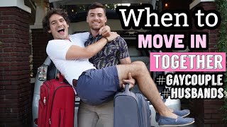 When To Move In Together | Gay Relationship Advice | Gay Couple | PJ \u0026 Thomas