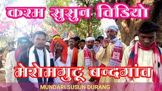 Mundari Video|mundari karam video|karam susun meromgutu bandgaon|mundavideo|mundari susun durang