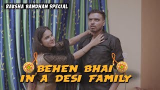 Behan Bhai In A Desi Family - Raksha Bandhan Special - Amit Bhadana