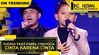 Judika Feat Farel Prayoga Cinta Karena Cinta Indonesian Television Awards 2022