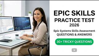 Epic Systems Skills Assessment 2026: Epic Skills Practice Test Questions and Answers Prep
