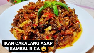 Resep Simpel IKAN CAKALANG ASAP SAMBAL RICA || Cakalang Suwir || Yang Hobi Pedas Wajib Coba