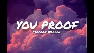 Morgan wallen - you proof (lyrics)
