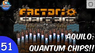 Factorio Space Age - Episode 51 - Quantum Chip Building Line