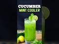 The Must-Try Trending Drink - Cucumber Mint Cooler! #shorts #viral 🍹