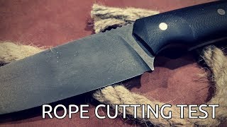 The Black One Knife - Rope Cutting Test