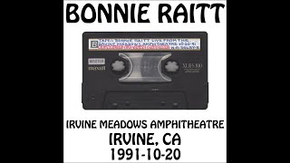 Bonnie Raitt - 1991-10-20 - Irvine, CA @ Irvine Meadows Amphitheatre [Audio]