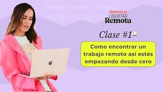 Clase 1 - Como encontrar un Trabajo remoto así estés empezando desde cero