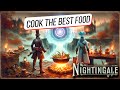 How To Cook The Best Food In Nightingale