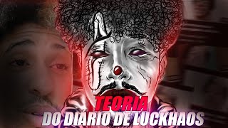 A TEORIA DO DIÁRIO DE LUCKHAOS