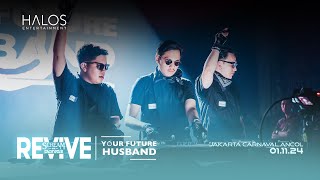 YOUR FUTURE HUSBAND'S LIVE SET AT REVIVE SCREAM OR DANCE