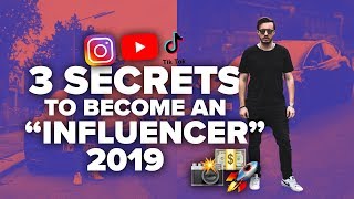 How To Become An Influencer - 3 Secrets To Kickstart Your Success (actually 4)