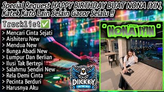 DUGEM VIP❗SPECIAL HAPPY BIRTHDAY NONA IYIN - DJ MENCARI CINTA SEJATI X AISHITERU ❗❗