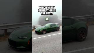 Which #miata generations is the best? #mazdamx5 #mx5