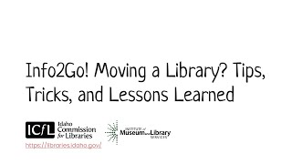 Info2Go! Moving a Library? Tips, Tricks, and Lessons Learned