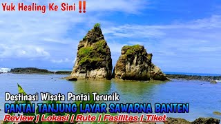 PANTAI SAWARNA TANJUNG LAYAR | DESTINASI WISATA TERCANTIK DI BANTEN