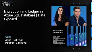 Encryption and Ledger in Azure SQL Database | Data Exposed