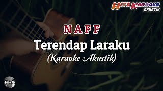 Download Lagu Terendap Laraku NAFF Hits Karaoke Akustik... MP3 Gratis