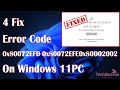 Fix Error Code 0x80072EFD 0x80072EFE0x80D02002 On Windows 11 PC