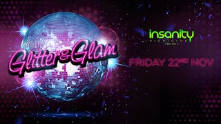 Insanity Nightclub | Glitter \u0026 Glam [Teaser]