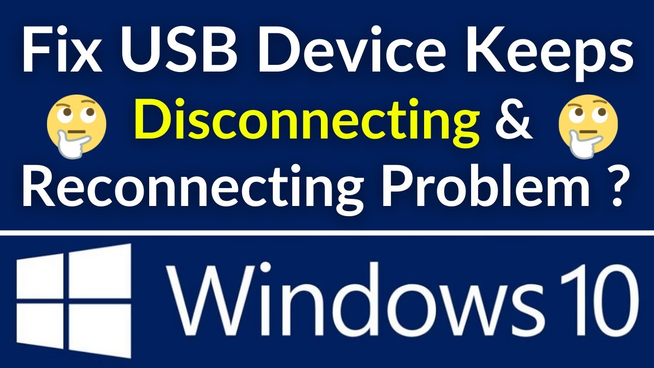 How To Fix USB Device Keeps Disconnecting And Reconnecting In Windows ...