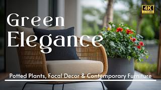 Green Elegance in Interior Design: Featuring Potted Plants, Focal Decor \u0026 Contemporary Furniture