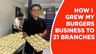 HOW I GREW MY BURGERS BUSINESS TO 21 BRANCHES