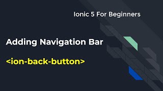 Ionic 5 for beginners : Adding Navigation Bar