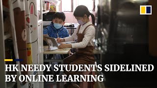 Covid-19: Hong Kong’s needy pupils sidelined by online learning one year since class suspension