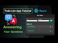 Todo List App Q&A - React JS |  React Todo List App Tutorial