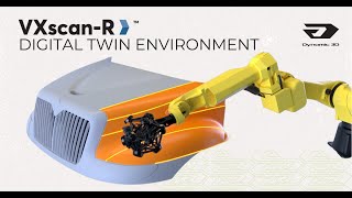 VXScan-R by Creaform | Digital Twin Environment