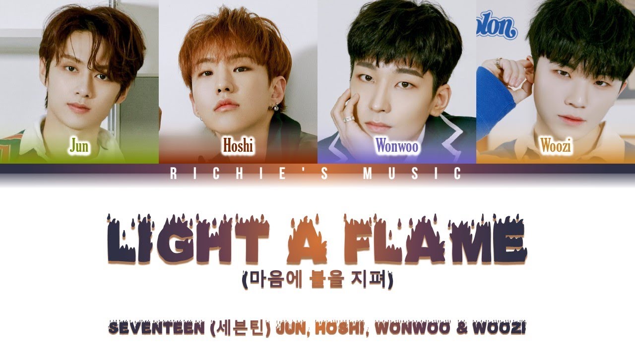 SEVENTEEN (세븐틴) - Light A Flame (마음에 불을 지펴) [Color Coded Lyrics Han|Rom ...