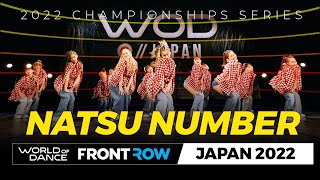 NATSU NUMBER | Showcase | Frontrow | Japan 2022 | #WODJP22