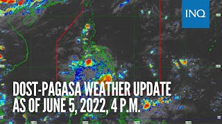 DOST-Pagasa weather update as of June 5, 2022, 4 p.m.