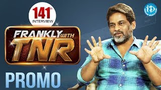 Frankly With TNR #141 - Exclusive Interview - Promo || Talking Movies With iDream