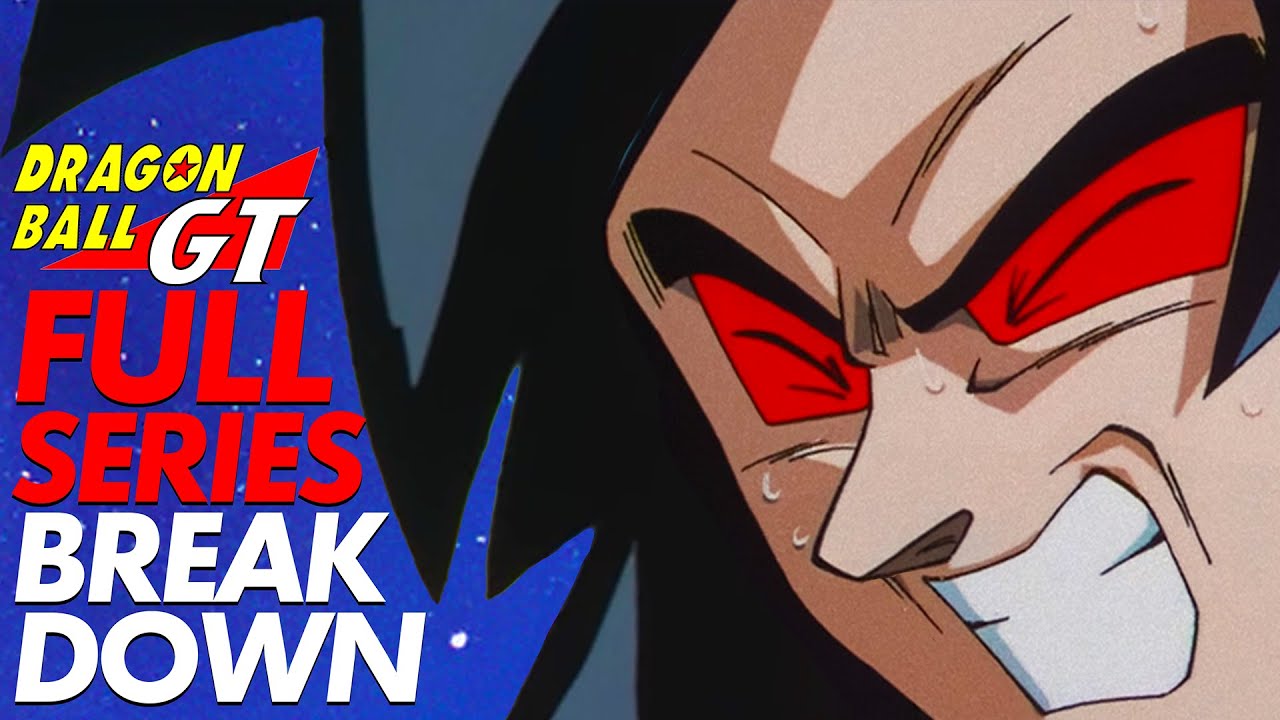Dragon Ball Gt Is Bad Here S Why Youtube