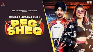 New Punjabi Songs 2021| Minda & Afsana Khan | Peg Sheg Feat Mahi Sharma | Latest Punjabi Song 2021