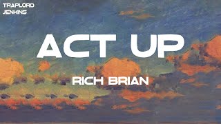 Rich Brian - Act Up (Lyrics)