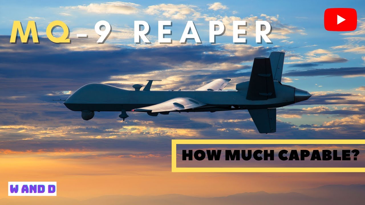 MQ-9 Reaper || Why Worlds Best Drone In Its Category? || Whens The Deal ...