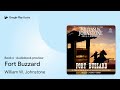 fort buzzard book 6 by william w. johnstone · audiobook preview