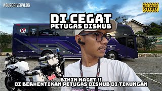 #BUSDRIVERVLOG | Trip Kediri-Depok | MENDADAK DI BERHENTIKAN PETUGAS DISHUB‼️TERNYATA INI ALASANNYA