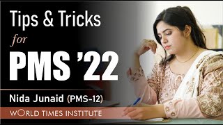 Tips \u0026 Tricks for PMS '22 | Nida Junaid | PMS -12 | World Times Institute